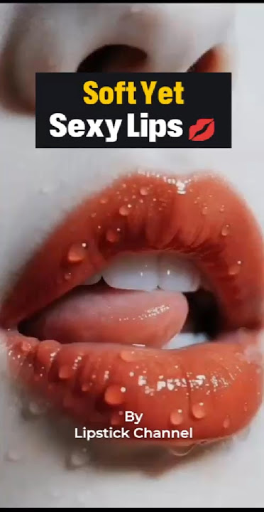 Soft Yet Sexy Lips 💋 #Shorts #lipstick #SexyLips