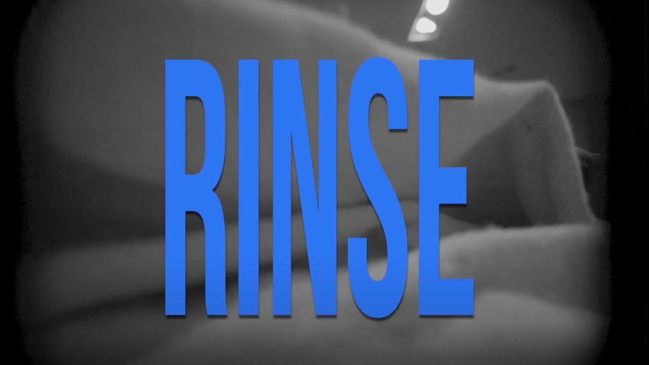 "RINSE" - Coming Soon