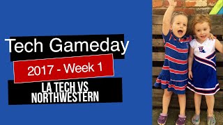 Tech Gameday 2017 Week 1 - LA Tech vs. Northwestern Plus Pressbox & Luxury Suites talk