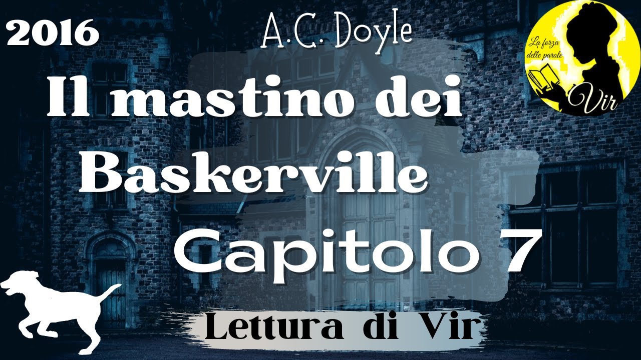 Arthur Conan Doyle: Il mastino dei Baskerville - Capitolo 7