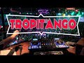 CLASICOS MEXICOLOMBIA | TROPITANGO BAILABLE | DJNACHO