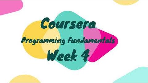 Introduction to Programming in C Specialization , Programming Fundamentals Week 4 Answer