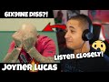 6IX9INE DISS?! | Joyner Lucas - Snitch Evolution (REACTION)