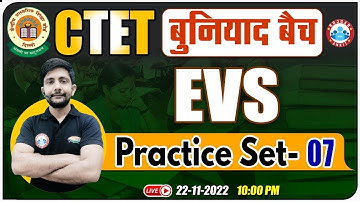 CTET 2022 बुनियाद बैच | CTET EVS Practice Set #7 | EVS For CTET | CTET EVS Previous Year Questions
