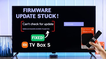 Xiaomi Mi TV Box No Updating Firmware? - Fixed System Software!