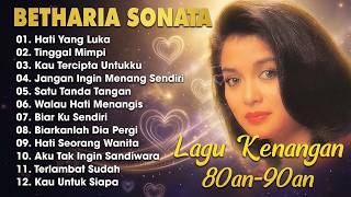 LAGU BETHARIA SONATHA FULL ALBUM | LAGU BERULANG KALI AKU MENCOBA | PENUH KENANGAN MASA LALU