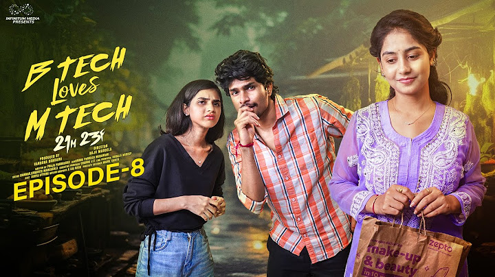 B Tech Loves M Tech || Episode - 8 || Madhan Majji || Deepa Rathod || Infinitum Media