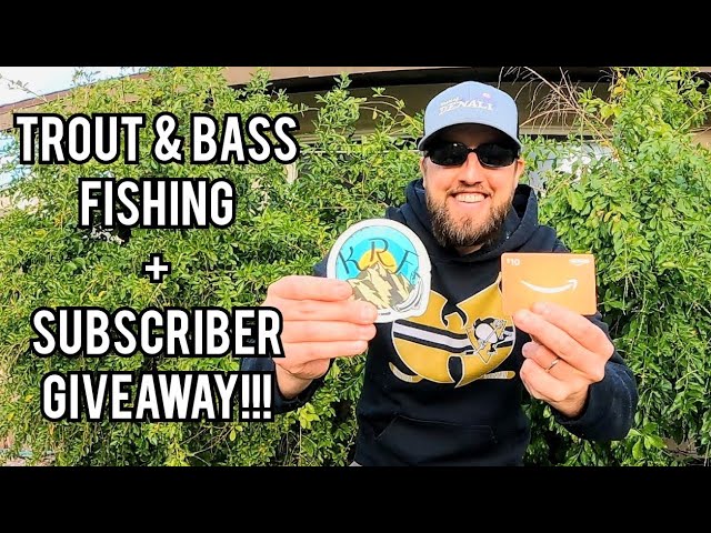 Trout & Bass Fishing + 3K SUBSCRIBER GIVEAWAY!!! (*CLOSED