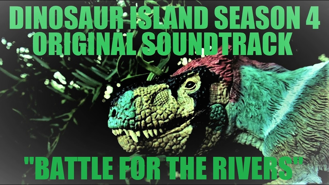 Dinosaur Island Season 4 OST - "Battle for the Rivers" - Original Soundtrack