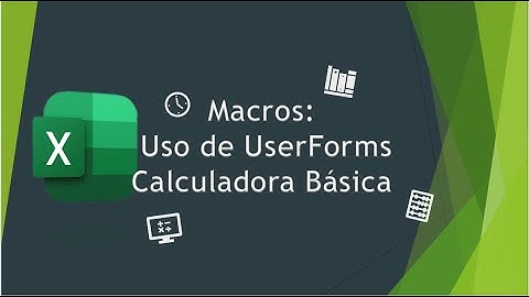 Macros: Uso de UserForms Calculadora Basica