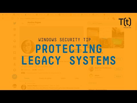 How to protect legacy systems on a Windows network