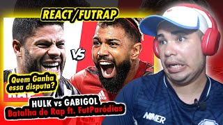 ♫ HULK vs GABIGOL | Batalha de Rap ft. FutParódias {REACT/FUTRAP}