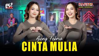 Ajeng Febria - Cinta Mulia (Koes Plus) | Sagita Djandhut Assololley | Dangdut (Official Music Video)