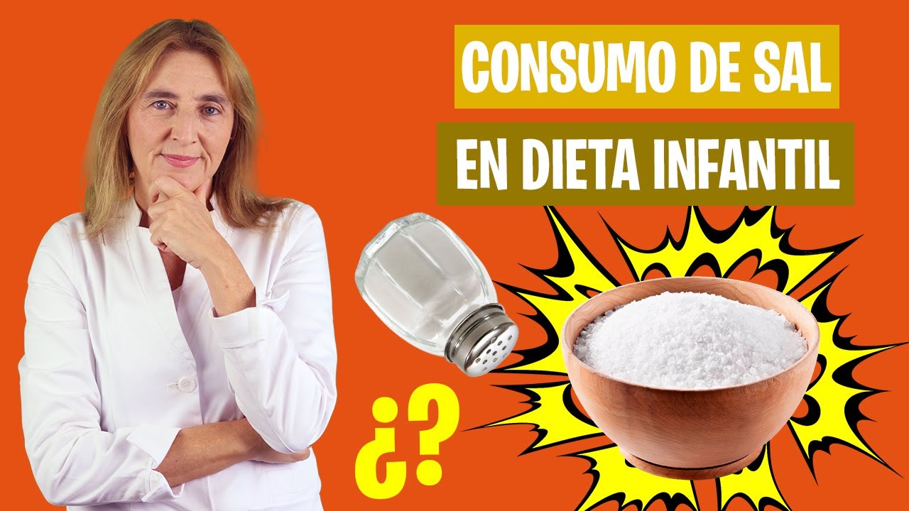 QUÉ CANTIDAD DIARIA de SAL se puede DAR a un NIÑO | Pautas de consumo de sal | Nutrición infantil
