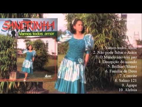 Sandrinha - Vamos Todos Amar (Cd Completo) Djanir 1989