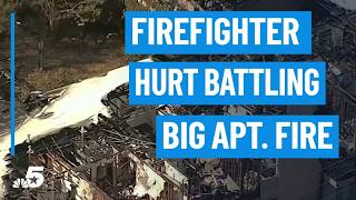 Fort Worth apartment fire video shows 3-alarm blaze, firefighter hurt | NBC DFW
