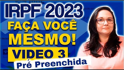 TUDO SOBRE A DECLARAÇÃO Pré Preenchida [Imposto de Renda 2023] #irpf2023