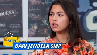 Santi Kesel! Kenapa Sih Ria Selalu Suudzon Sama Wulan dan Indro | Dari Jendela SMP Episode 273