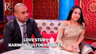 Love story - Narimon Sultonxo'jayev (Muhabbat qissalari)