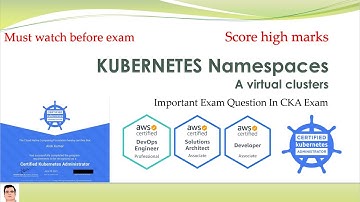 Kubernetes Course .. Namespaces .. A Virtual Clusters .. Important and Very useful Topic .. CKA Exam