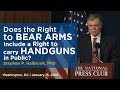 Does the Right to Bear Arms Include a Right to Carry Handguns in Public? | Stephen P. Halbrook