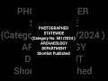 PHOTOGRAPHER - STATEWIDE (Category No. 581/2024 ) in ARCHAEOLOGY DEPARTMENT