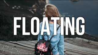 Alina Baraz feat. Khalid - Floating (Lyrics) filous Remix