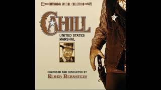 Cahill US Marshal Action Suite (Elmer Bernstein - 1973)