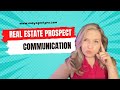 Real Estate Prospect Communication
