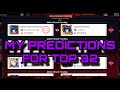 MY TOP 32 PREDICTIONS || Tokyo Ghoul Break The Chains ||