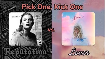 Taylor Swift Album Battle | Reputation vs. Lover: Pick One, Kick One