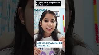CBSE Supplementary / RT / Improvement exam ki date change honi chahiye?