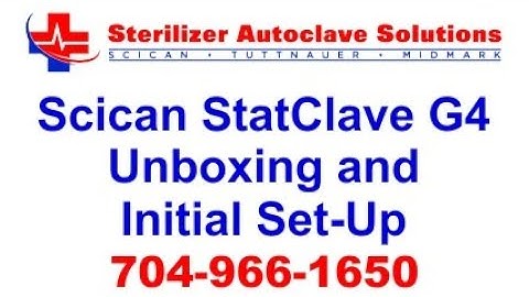 Scican StatClave G4 Unboxing and Initial Set-up