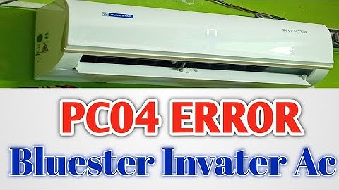 Pc04 Error cord in Bluester Invater Ac ! Pc04 Error cord ! P4 Error in 2021