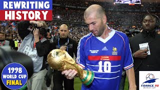 1998 World Cup Final | France vs Brazil | Rewriting History