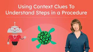 Using Context Clues To Understand Steps in a Procedure