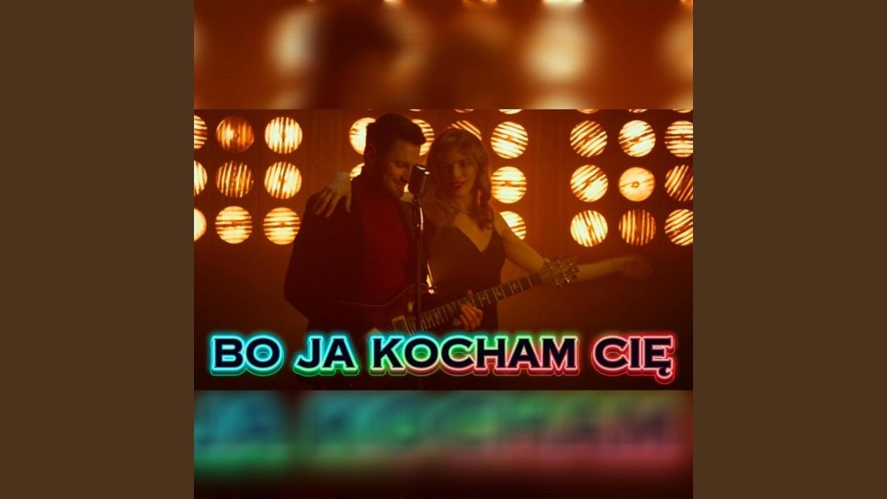 Bo ja kocham Cię
