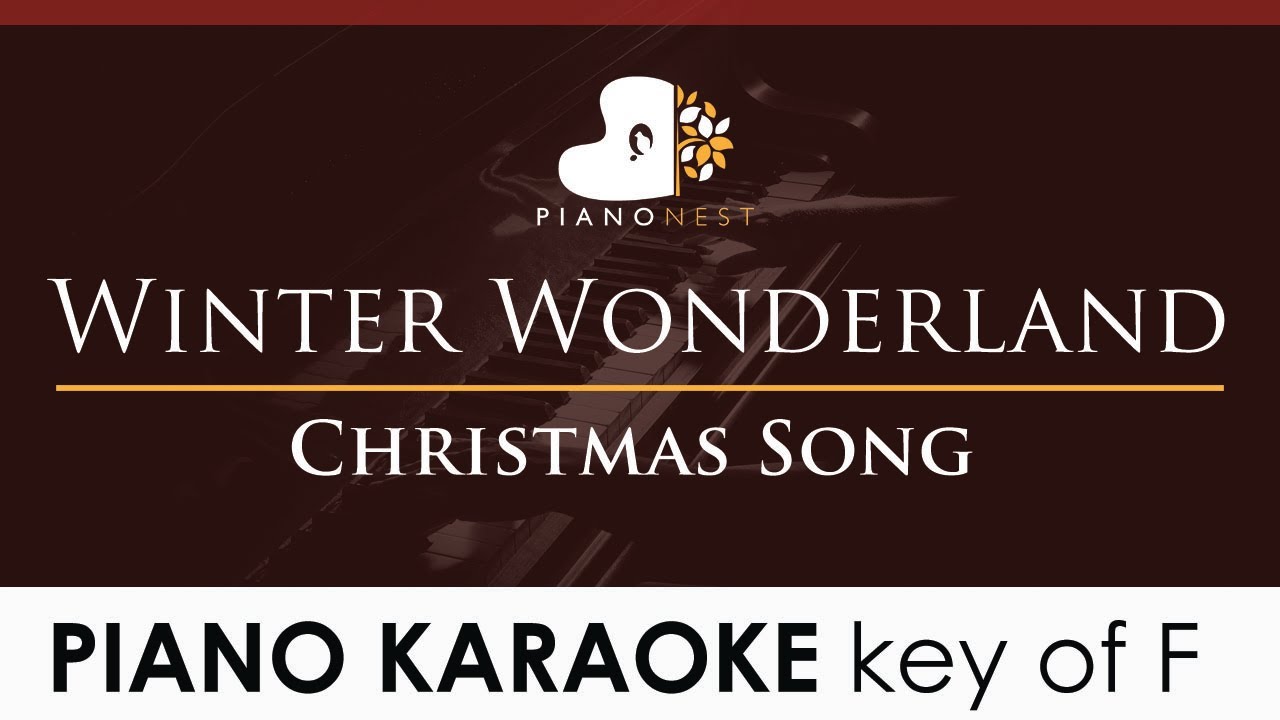 Winter Wonderland in the key of F Christmas Song (Piano Karaoke