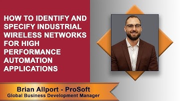 Virtual Lunch & Learn: How to Identify & Specify Industrial Wireless Networks