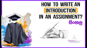 How to write an Introduction in an assignment? (Sinhala | සිංහල) Simply explained with basics.