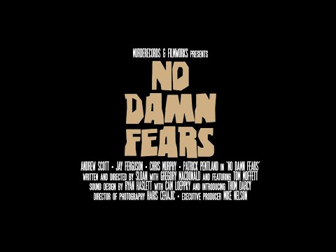 Sloan - No Damn Fears TRAILER