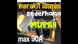 Merakit Lasmini sederhana murah simple max 90A