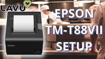 Epson TM T88VII Printer Setup