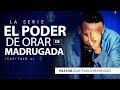 🙏EL PODER DE ORAR DE MAGRUGADA🙏 Cap.4 Pastor Juan Carlos Harrigan