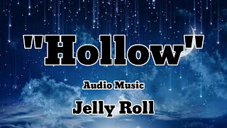 Jelly Roll - Hollow (Audio Music) #audiomclibrary