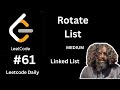Rotate list | leetcode 61 | Linked List