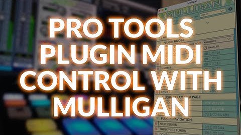 Pro Tools Audio Plugin MIDI Control With reFuse Software Mulligan