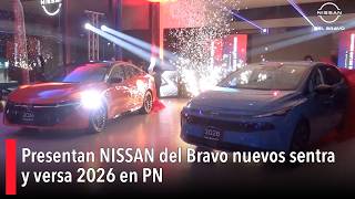 Nissan del Bravo presents the new 2026 Sentra and Versa at PN