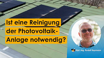 Wie oft muss man Photovoltaikanlage reinigen?