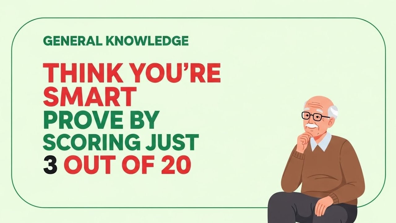 Think You’re Smart Prove It With Just 3 Out of 20